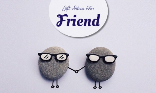 Gift Ideas for Best Friend