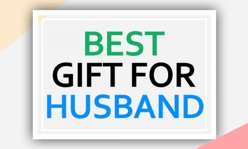 Gift ideas for husband