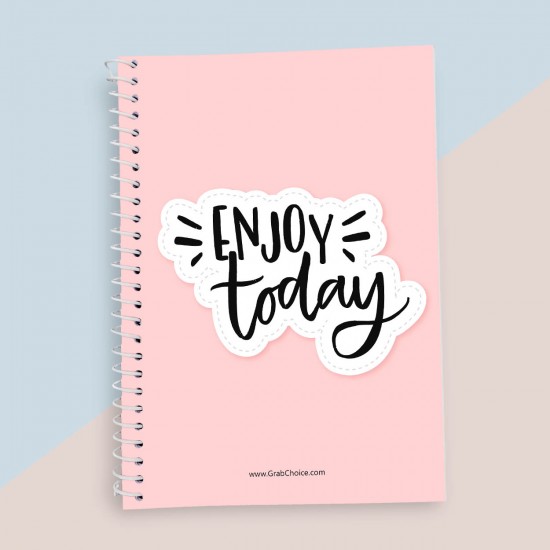 Enjoy Today Quotation Nootbook