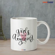 Girls Can Do Anything Mug