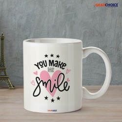 You Make Me Smile Quote Coffee Mug