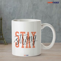 Stay Strong Quote Mug