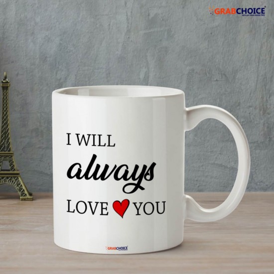 I Will Always Love You Mug