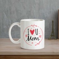 I Love You Mug For Mother