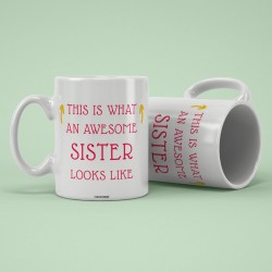 Awesome Sister Looks Like Mug Gift For Sister 