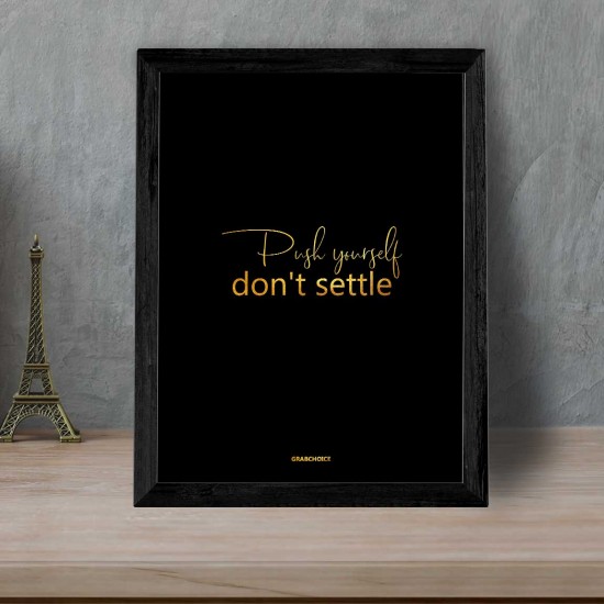 Push Yourself Dont Settle Quote Frame