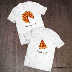 Where Are You I'm Here Pizza Design Couple T-shirt