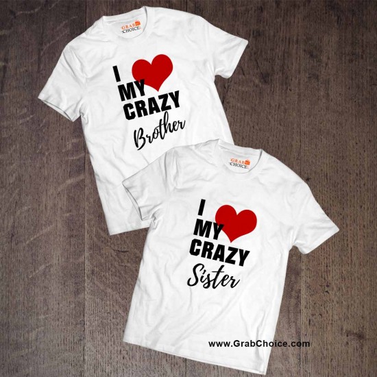 I Love My Crazy Brother-Sister Couple T-shirt