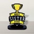 Memento For Best Sister Ever Trophy